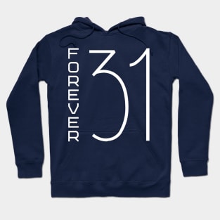 Forever 31 Hoodie